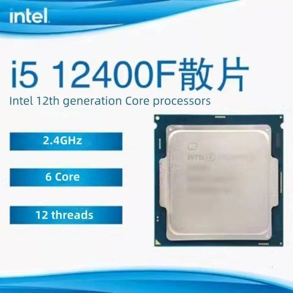 New Core i5-12400F i5 12400F 12th gen CPU processor for B660 Z690 25 GHz 10NM L318M 65W LGA 1700 Open box